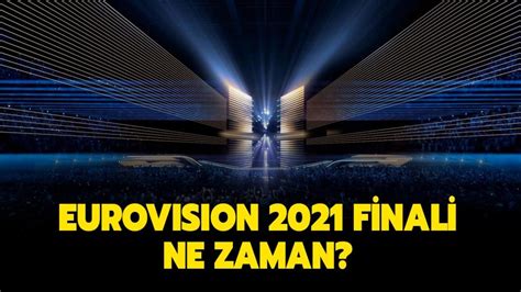 eurovision 2021 final saat kaçta